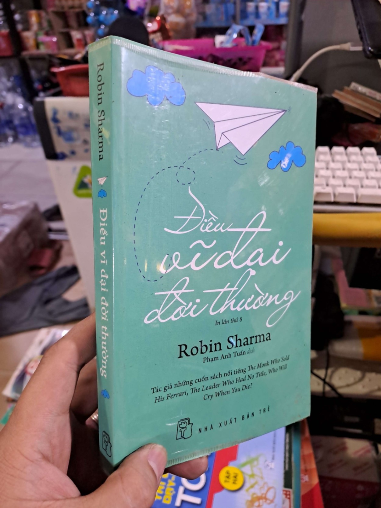Điều vĩ đại đời thường - Robin Sharma - 2018 mới 80% - VĂN HỌC - HCM0111 (NSX)