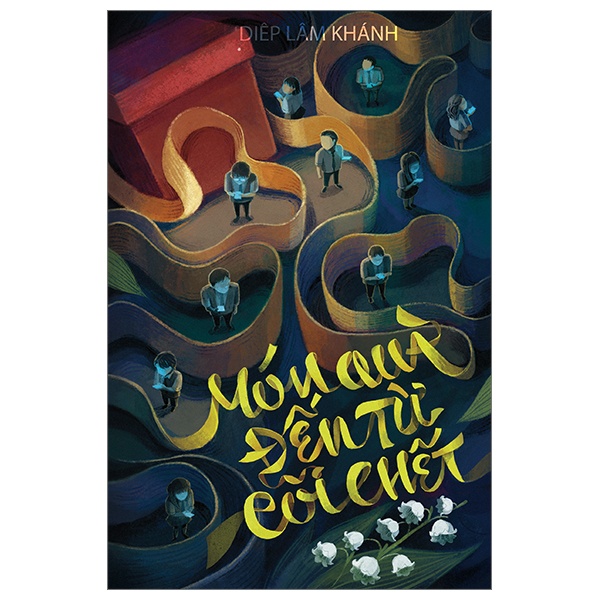 Món quà đến từ cõi chết - Diệp Lâm Khánh - LINHLANBOOKS - Sách Văn học