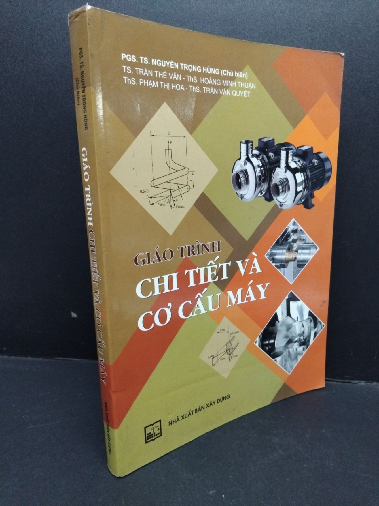Giáo trình chi tiết và cơ cấu máy mới 80% ố 2016 HCM1710 PGS. TS. Nguyễn Trọng Hùng GIÁO TRÌNH, CHUYÊN MÔN (NSX)