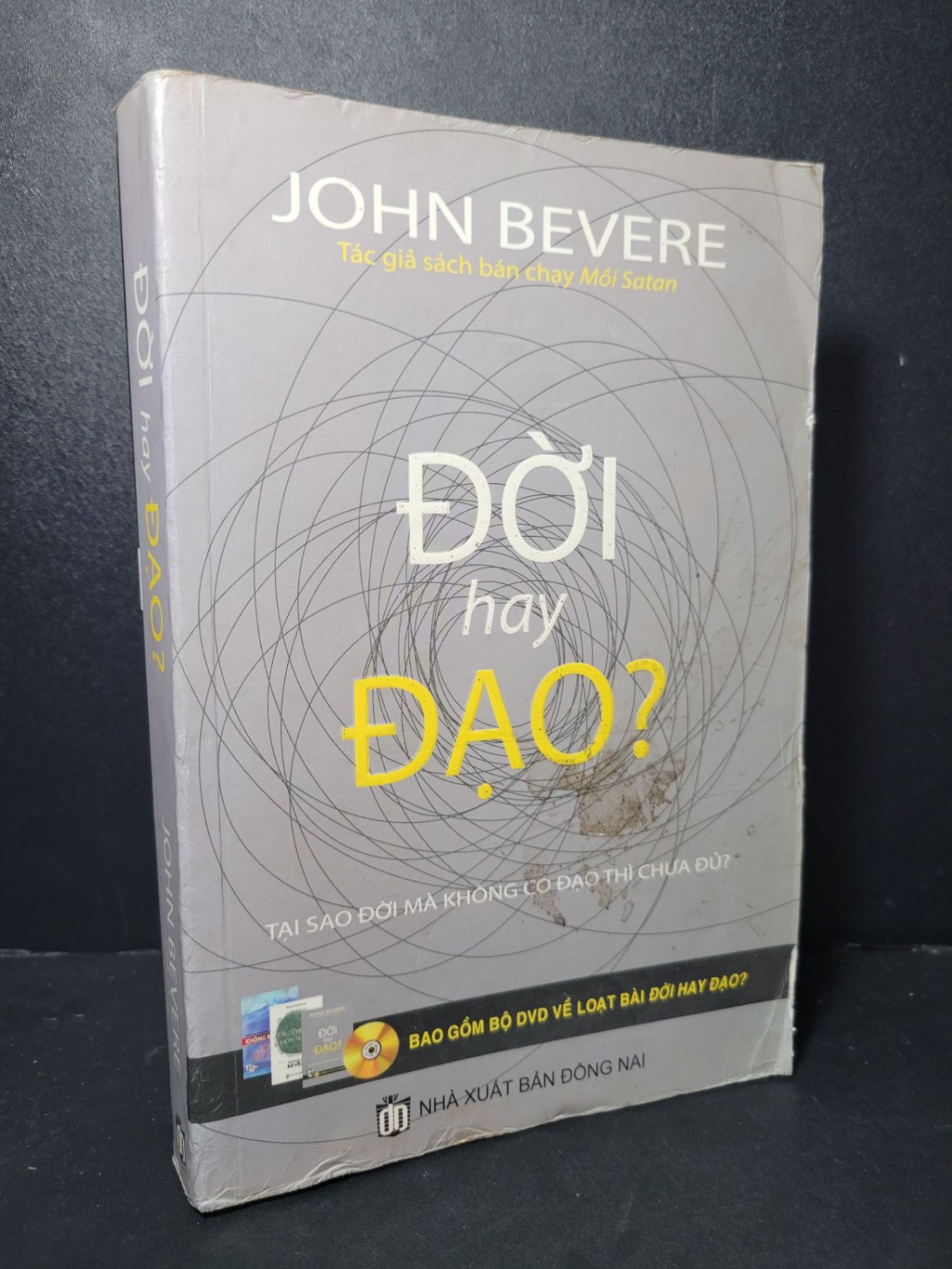Đời hay đạo mới 80% bẩn bìa, ố, có chữ ký, tróc gáy, tróc bìa 2016 John Bevere HCM2205 TÂM LINH - TÔN GIÁO - THIỀN (NSX)
