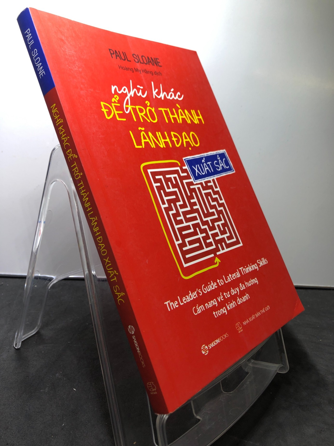 Nghĩ khác để trở thành lãnh đạo xuất sắc 2019 mới 85% bẩn nhẹ mộc sách Paul Sloane HPB1308 QUẢN TRỊ (NSX)