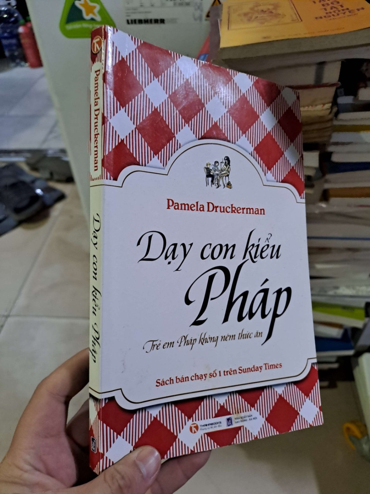 Dạy con kiểu pháp mới 80% 2013 Pamela Druckerman MẸ VÀ BÉ HCM2908 (NSX)