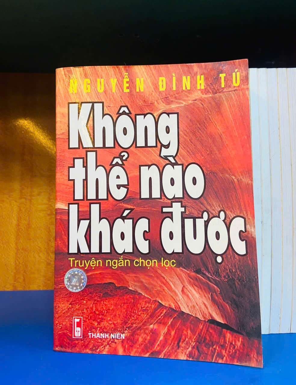 Không thể nào khác được - Nguyễn Đình Tú - VĂN HỌC - Văn võ - VAVO3110-52