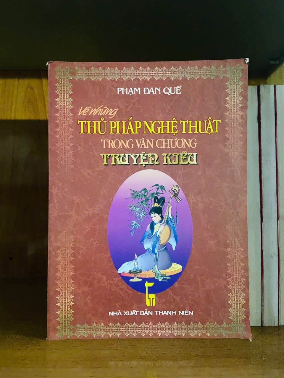 Về những thủ pháp nghệ thuật trong văn chương Truyện Kiều - Phạm Đan Quế VĂN HỌC VAVO0810