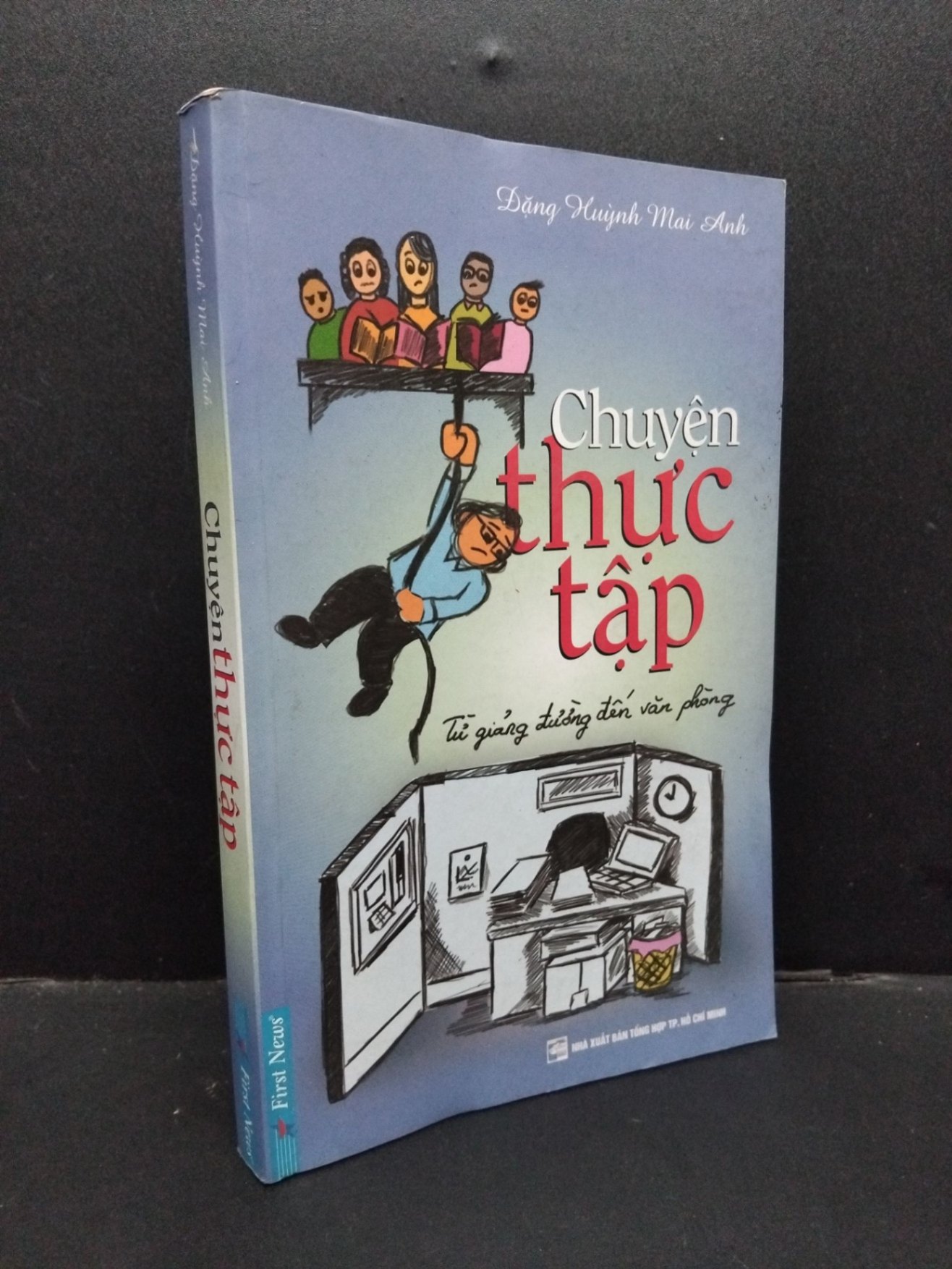 Chuyện thực tập mới 80% ố bẩn nhẹ 2013 HCM1209 Đặng Huỳnh Mai Anh KỸ NĂNG (NSX)