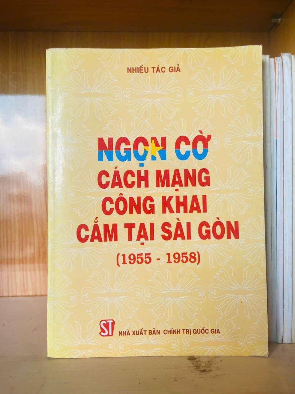 Ngọn cờ Cách mạng công khai cắm tại Sài Gòn (1955-1958) LỊCH SỬ - CHÍNH TRỊ - TRIẾT HỌC VAVO0810