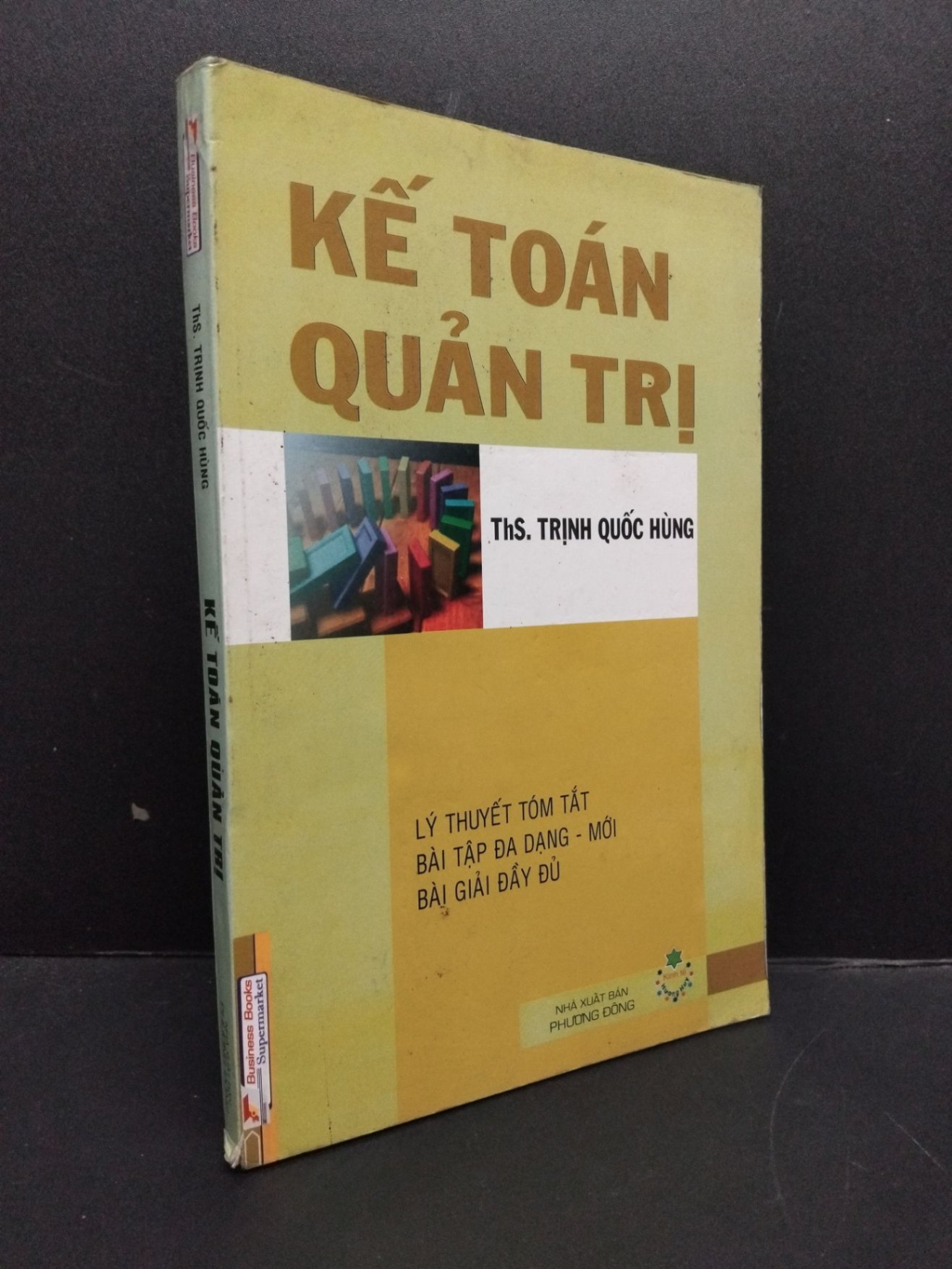 Kế toán quản trị mới 80% ố chóc gáy HCM1906 Ths. Trịnh Quốc Hùng SÁCH GIÁO TRÌNH, CHUYÊN MÔN (NSX)
