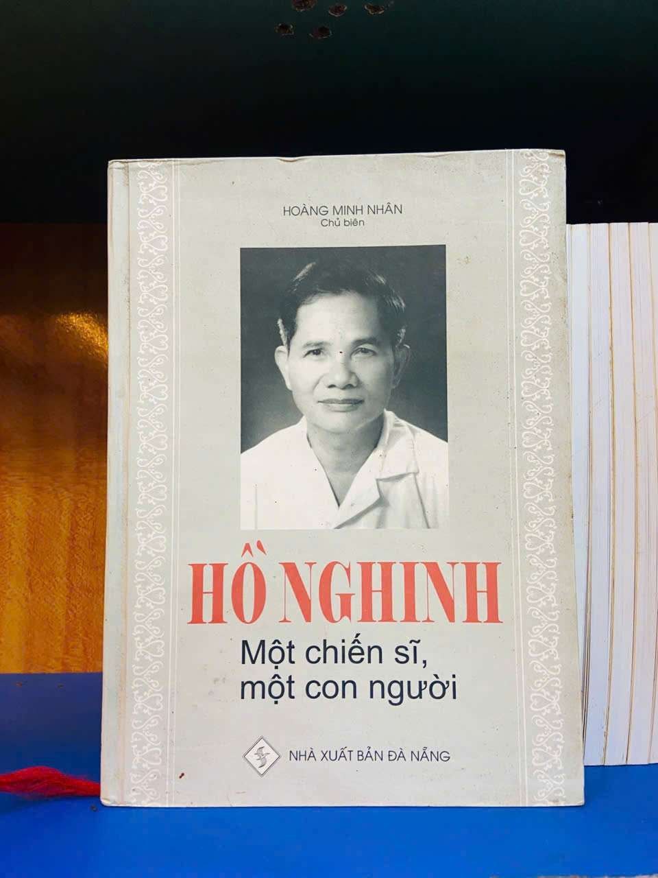 Hồ Nghinh một chiến sĩ, một con người - VĂN HỌC - Văn võ - VAVO3110-99