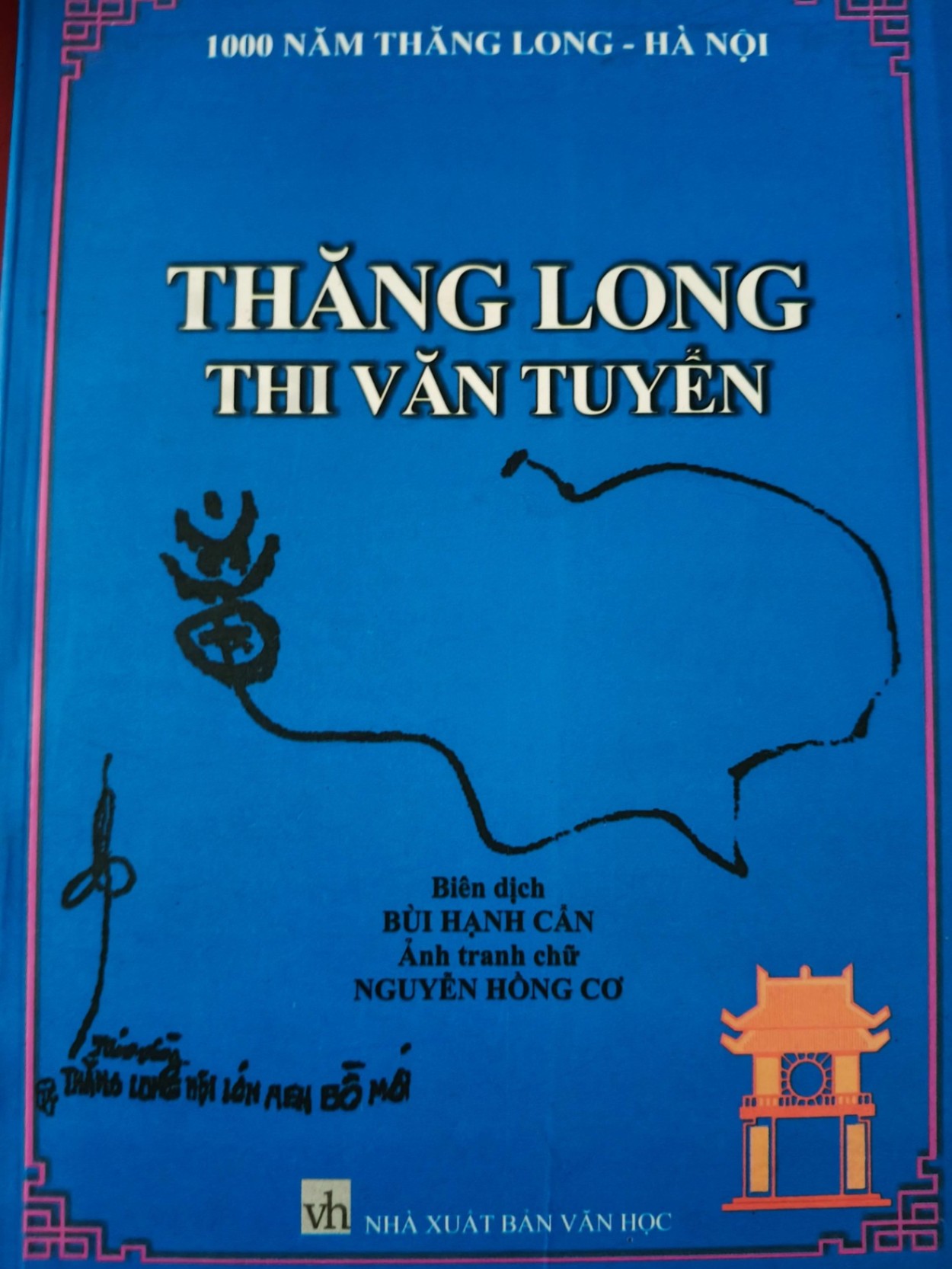 THĂNG LONG THI VĂN TUYỂN - BÙI HẠNH CẨN - 2010 - 323 trang VĂN HỌC ANTQ0709