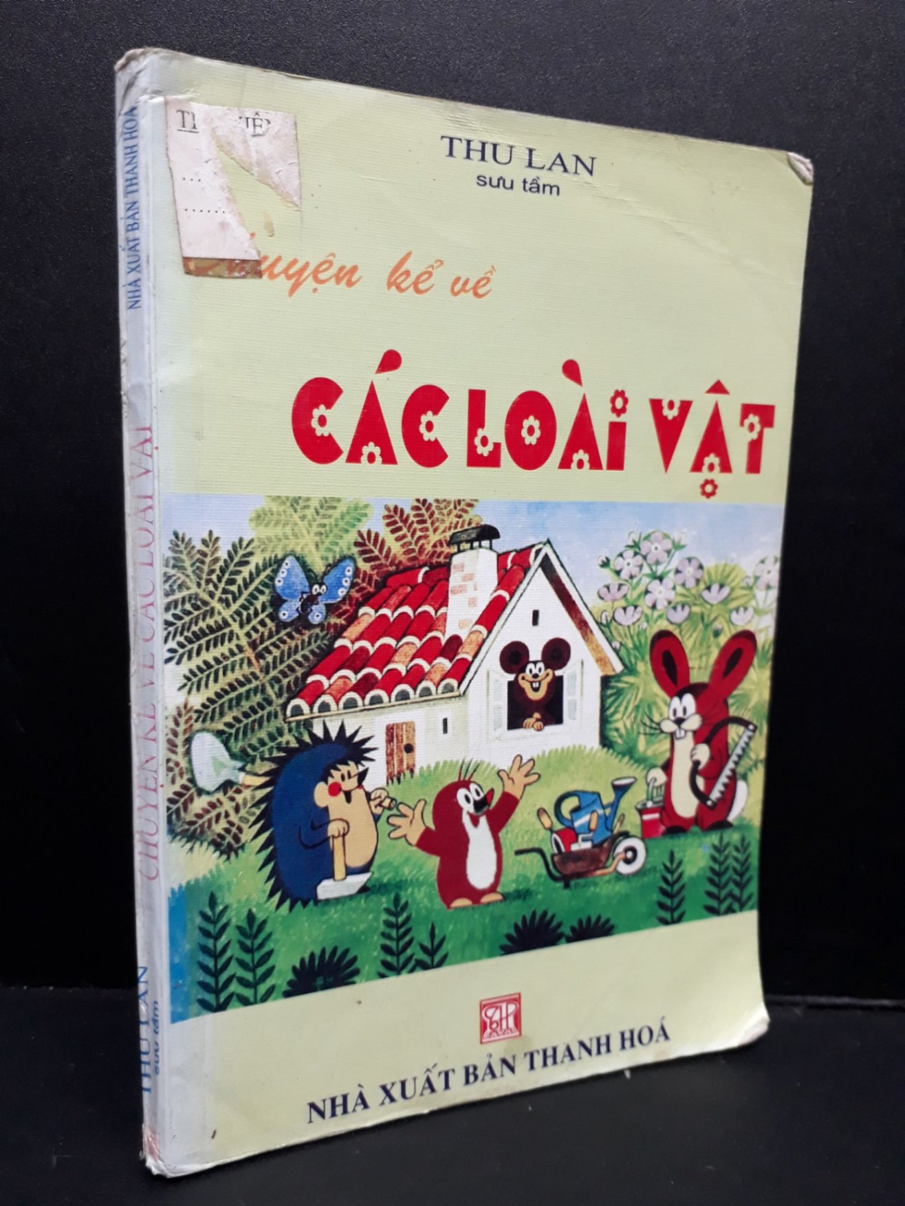 Chuyện kể về các loài vật mới 70% ố bẩn nhẹ có dấu mộc trang đầu 2005 HCM2809 Thu Lan VĂN HỌC (NSX)