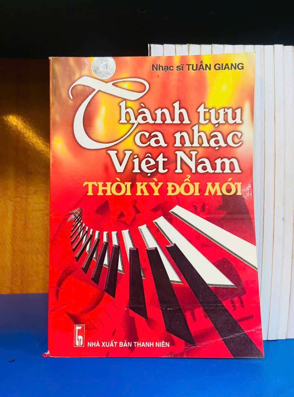 Thành tựu ca nhạc Việt Nam thời kỳ đổi mới - Tuấn Giang - KHOA HỌC ĐỜI SỐNG - Văn võ - VAVO3110-81