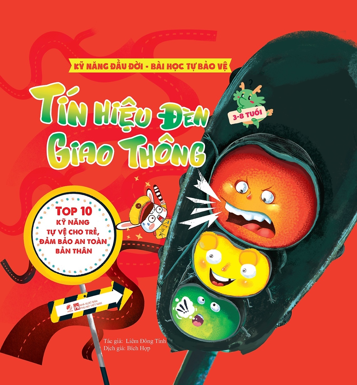 Kỹ năng đầu đời - Tín hiệu đèn giao thông - Bài học tự bảo vệ - Top 10 kỹ năng tự vệ cho trẻ, đảm bảo an toàn bản thân - - LINHLANBOOKS - Sách Mẹ và bé