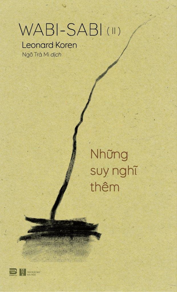 Wabi-Sabi - Tập 2 - Những Suy Nghĩ Thêm Leonard Koren - PhanBooks LỊCH SỬ - CHÍNH TRỊ - TRIẾT HỌC