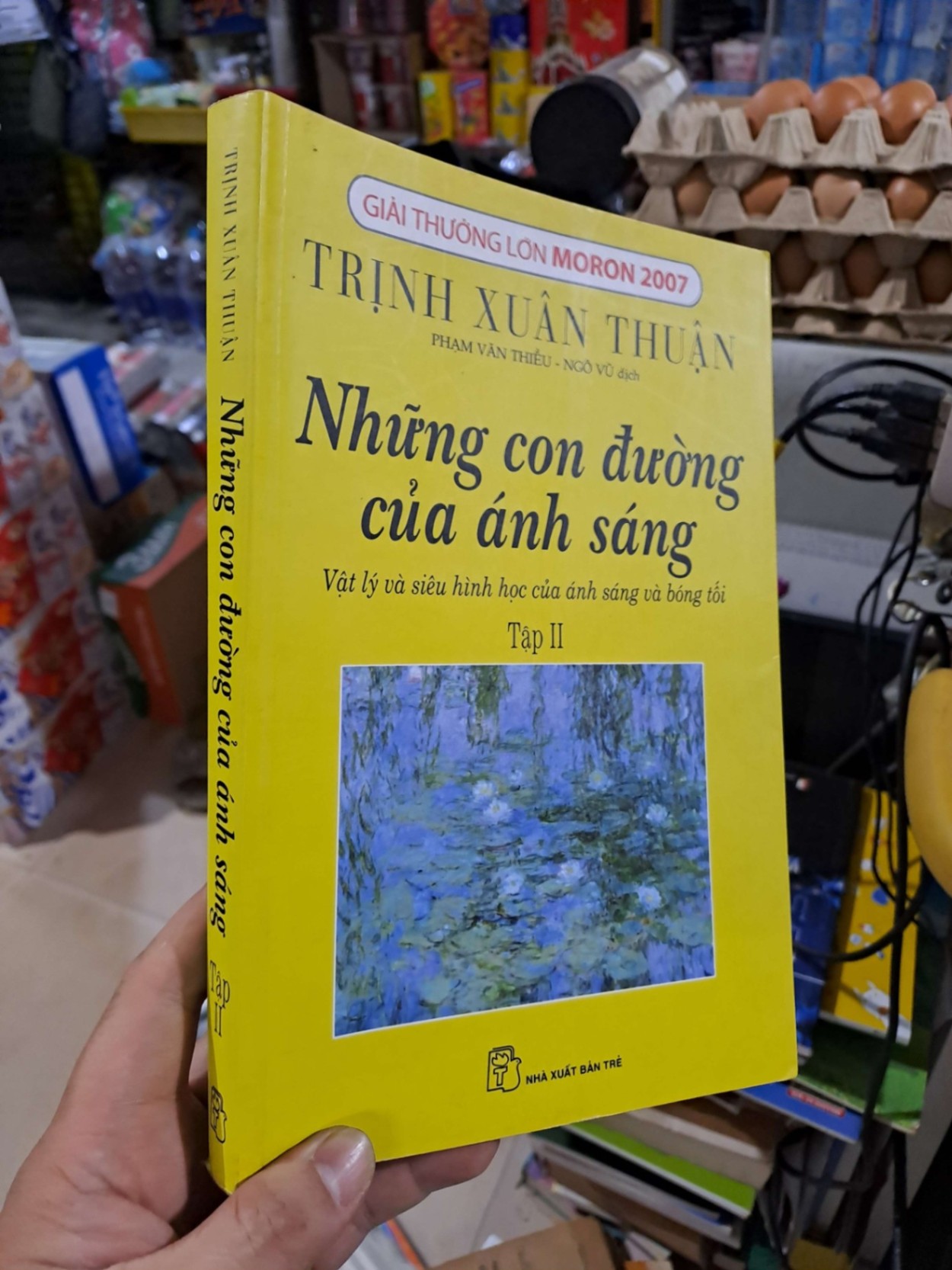 Những Con Đường Của Ánh Sáng (Vật Lý Và Siêu Hình Học Của Ánh Sáng Và Bóng Tối) - Trịnh Xuân Thuận - 2006 mới 80% ố - KHOA HỌC ĐỜI SỐNG - HCM3012 (NSX)