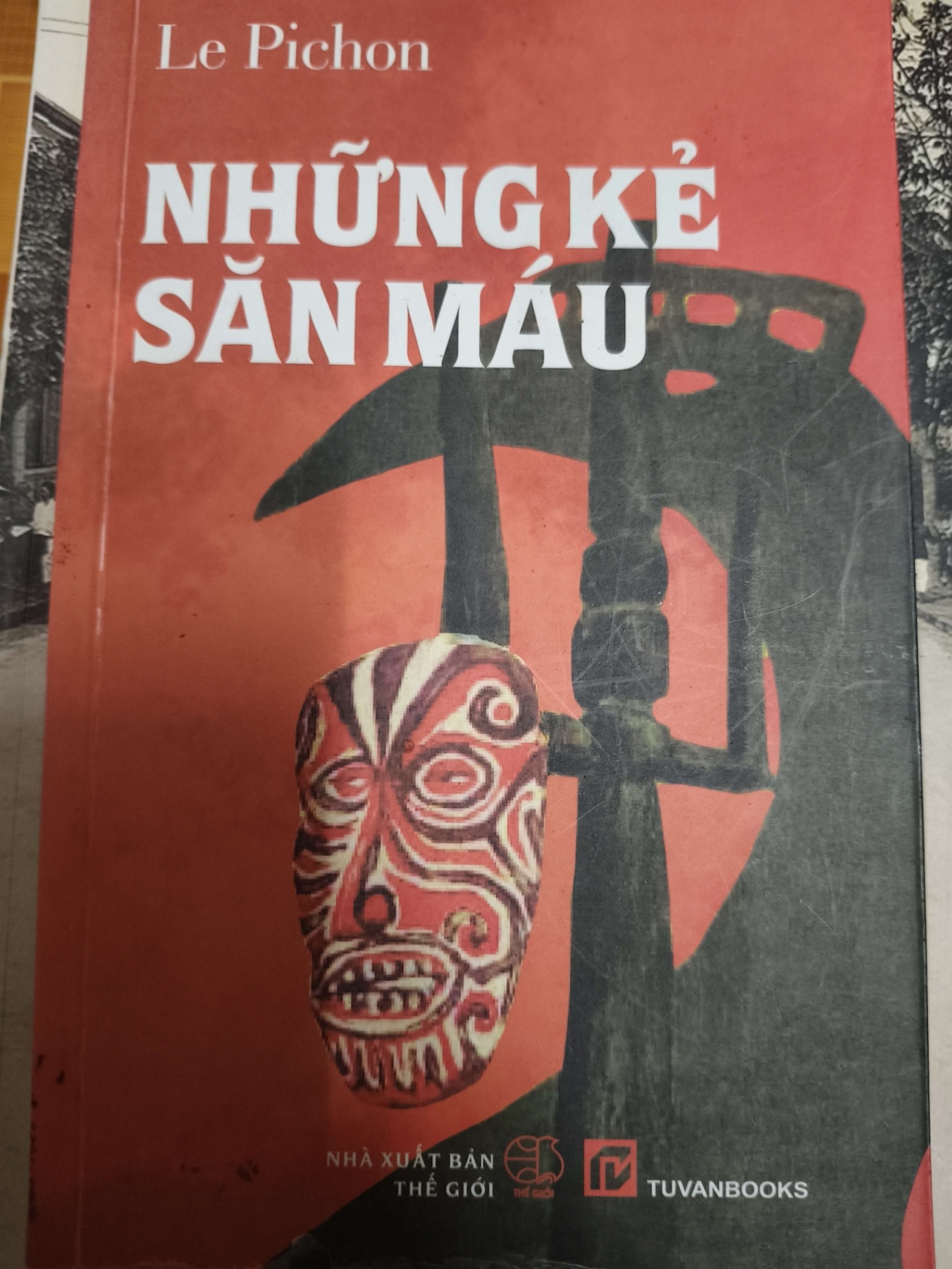 Những kẻ săn máu - 2011 - 117 trang LỊCH SỬ - CHÍNH TRỊ - TRIẾT HỌC ANTQ1301