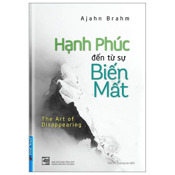 Hạnh Phúc Đến Từ Sự Biến Mất - Ajahn Brahm - 2022 - First News