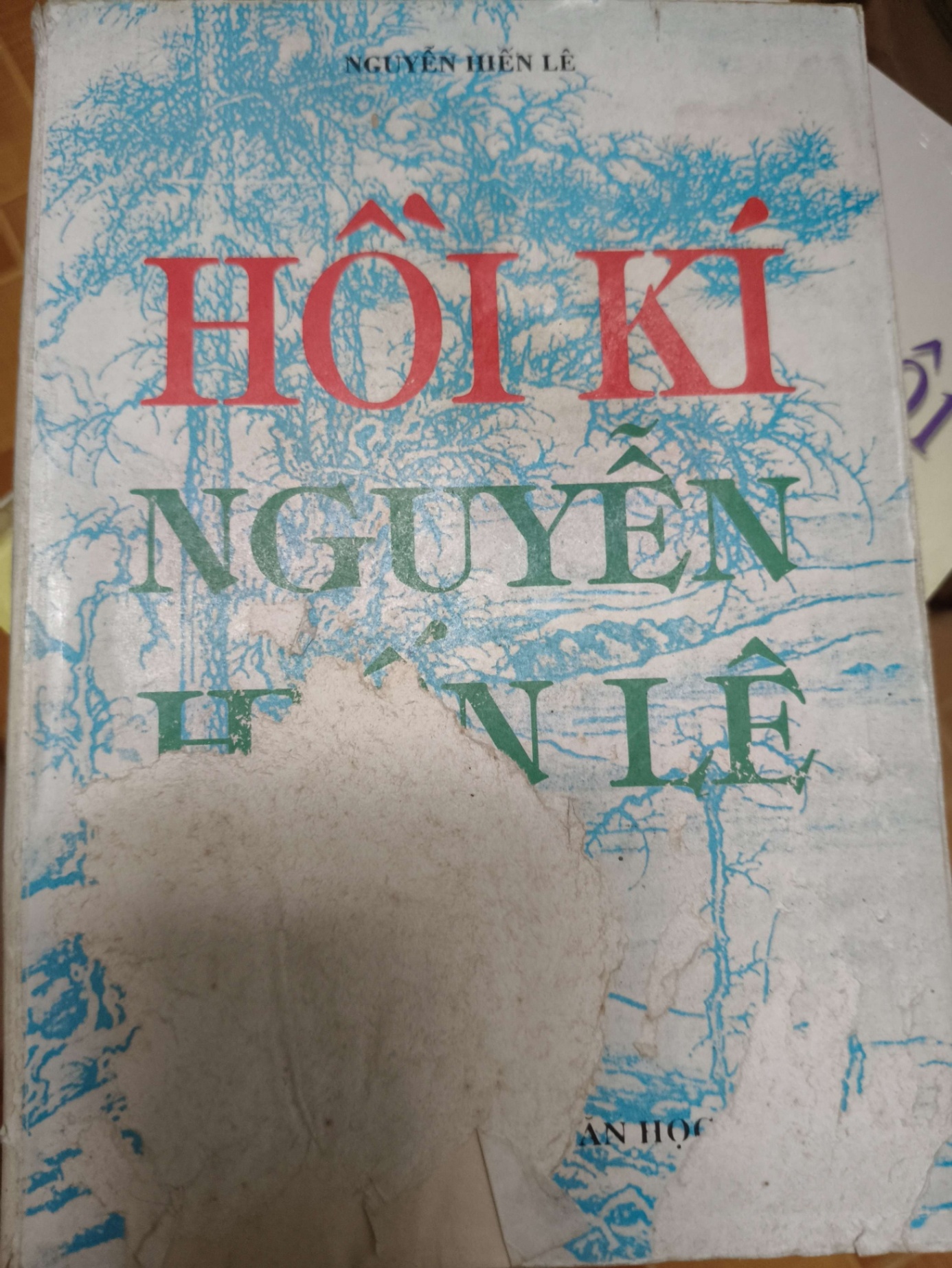 Hồi ký Nguyễn Hiến Lê - 1993 - 574 trang - LỊCH SỬ - CHÍNH TRỊ - TRIẾT HỌC - SLSCTLSVMADSLSCTANTQ3112-166