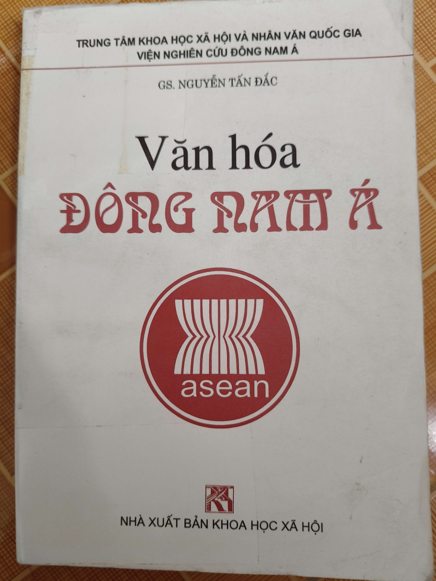 Văn hóa Đông Nam Á - 2003 - 343 trang - LỊCH SỬ - CHÍNH TRỊ - TRIẾT HỌC - ANTQ2911-4