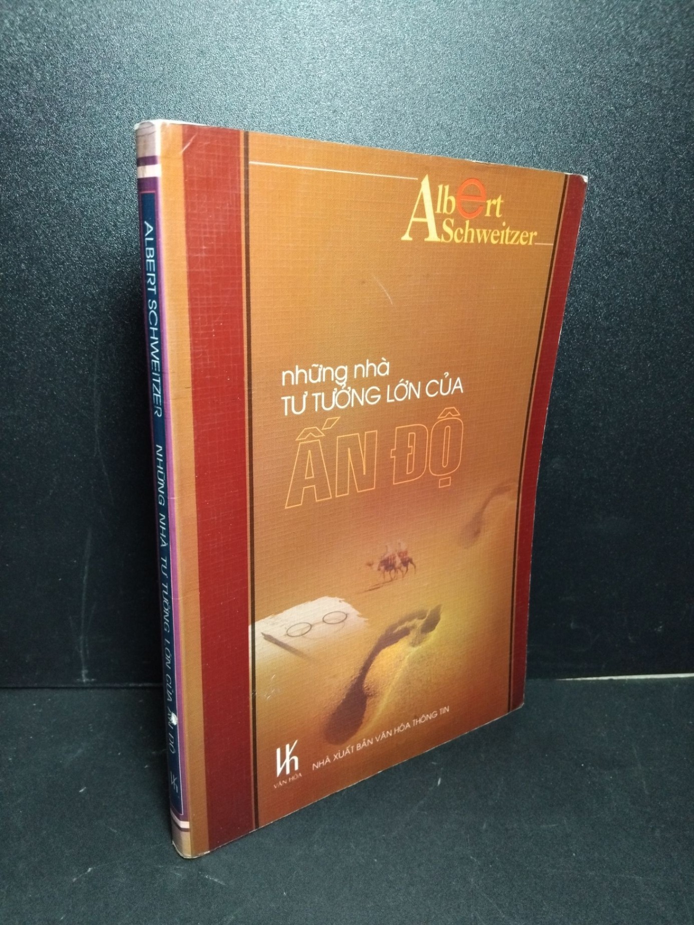 Những nhà tư tưởng lớn của Ấn Độ mới 80% ố 2003 Albert Schweitzer HCM2103 DANH NHÂN (NSX)