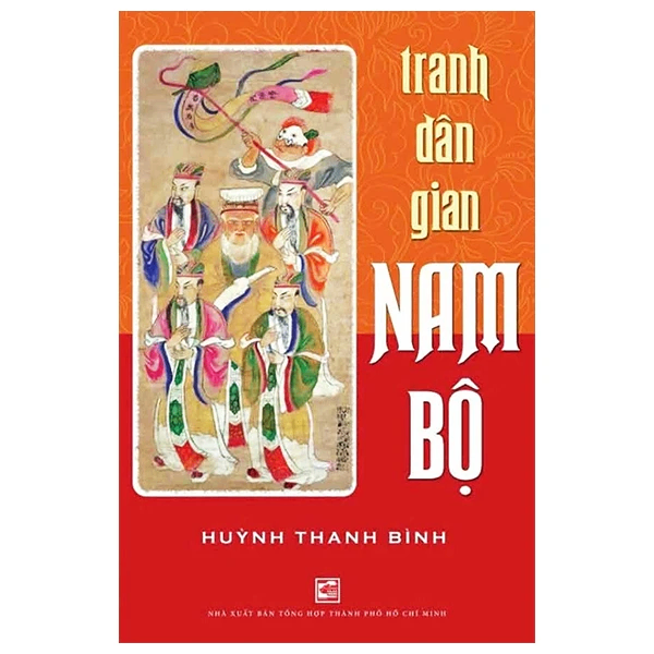 Tranh dân gian Nam Bộ - Huỳnh Thanh Bình - 2024