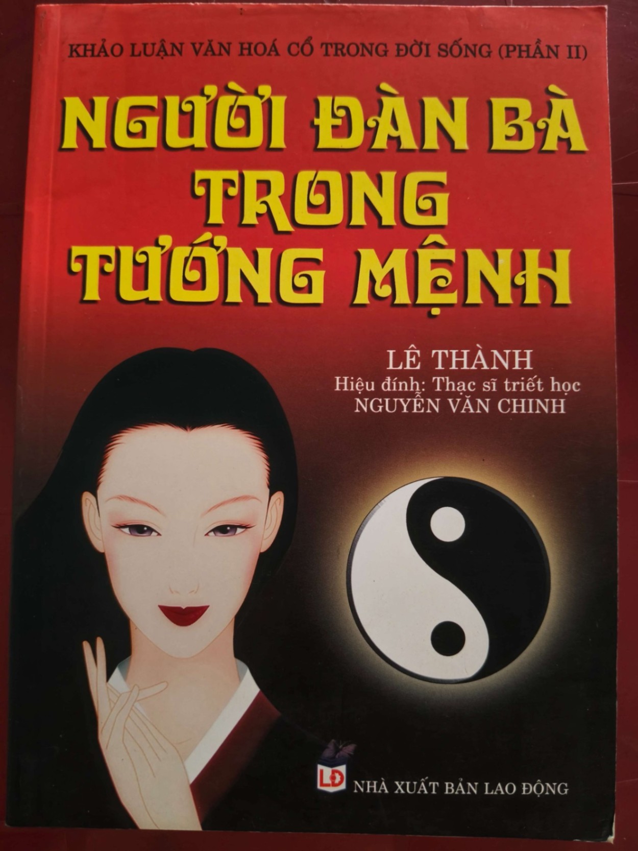 NGƯỜI ĐÀN BÀ TRONG TƯỚNG MỆNH - LÊ THÀNH - 2009 - 319 trang TÂM LINH - TÔN GIÁO - THIỀN ANTQ0709
