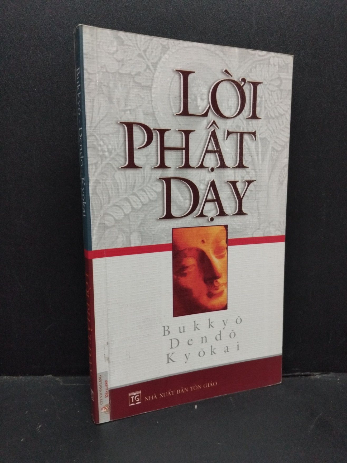 Lời phật dạy mới 90% bẩn bìa, ố nhẹ 2007 HCM2410 Bukkyo, Dendo, Kyokai TÂM LINH - TÔN GIÁO - THIỀN (NSX)