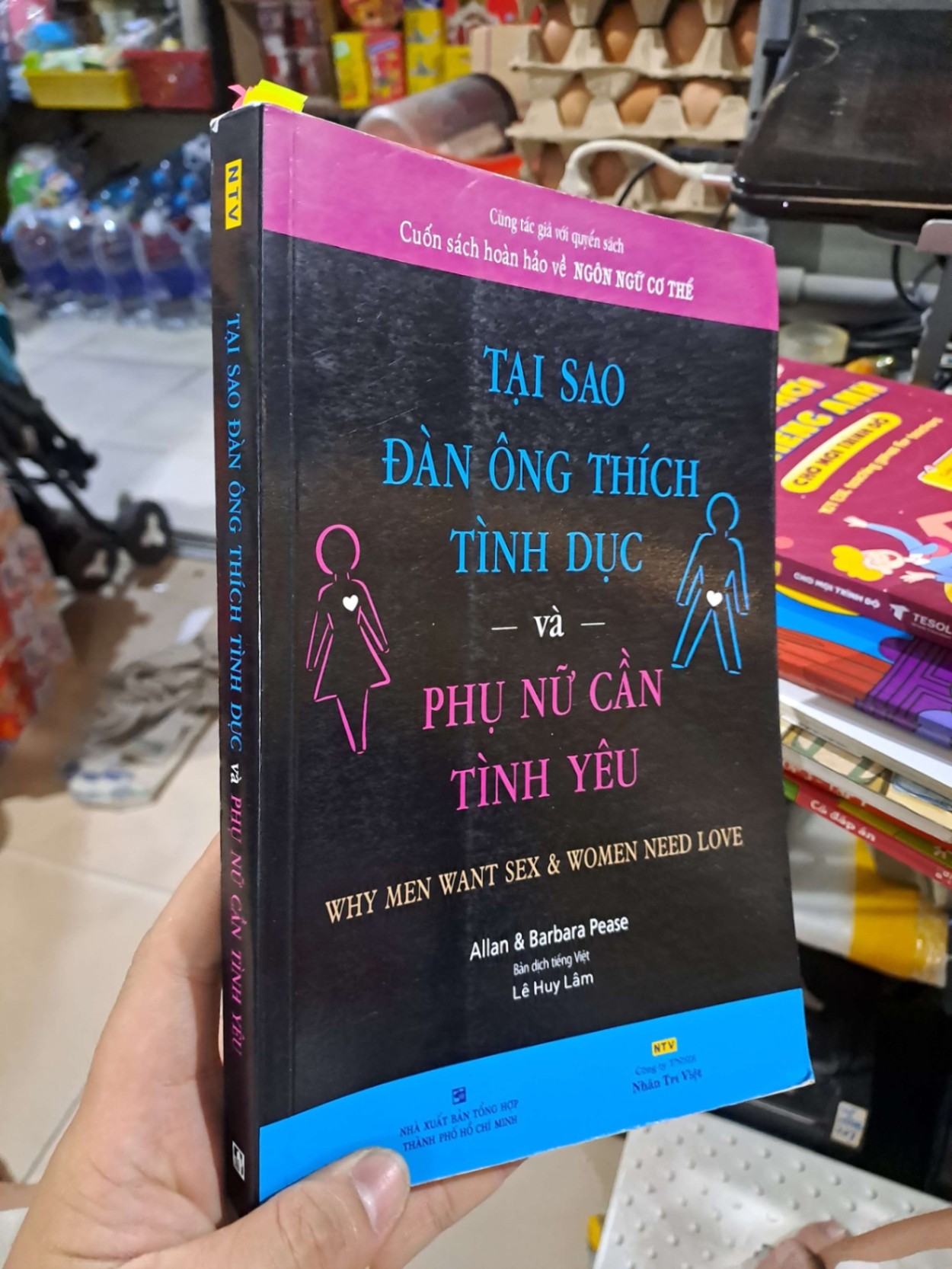 Tại Sao Đàn Ông Thích Tình Dục Và Phụ Nữ Cần Tình Yêu - Allan, Barbara Pease - 2019 mới 80% có highlight viết - KỸ NĂNG - HCM3012 (NSX)