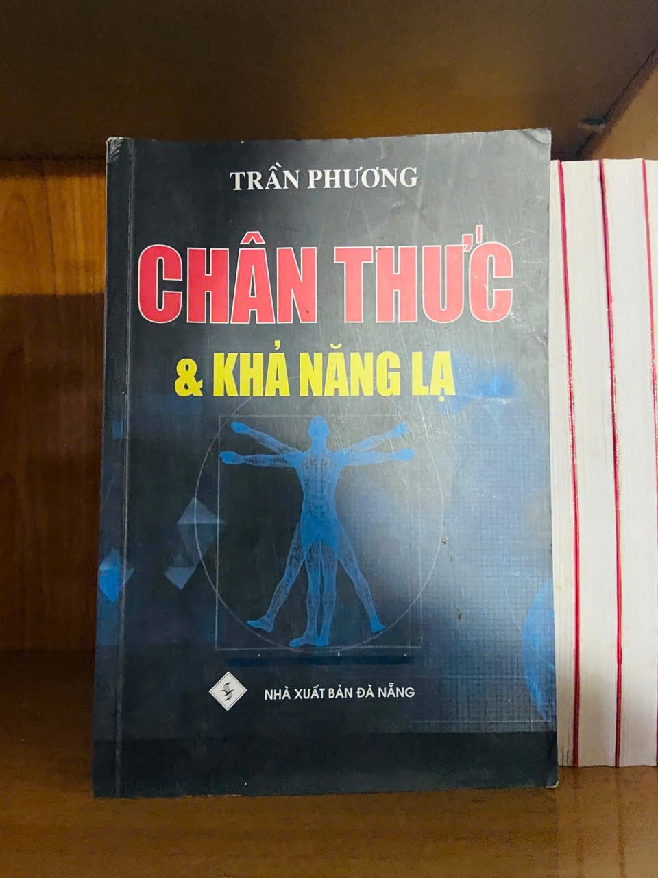 Chân thức & khả năng lạ / Trần Phương TÂM LINH - TÔN GIÁO - THIỀN VAVO1301