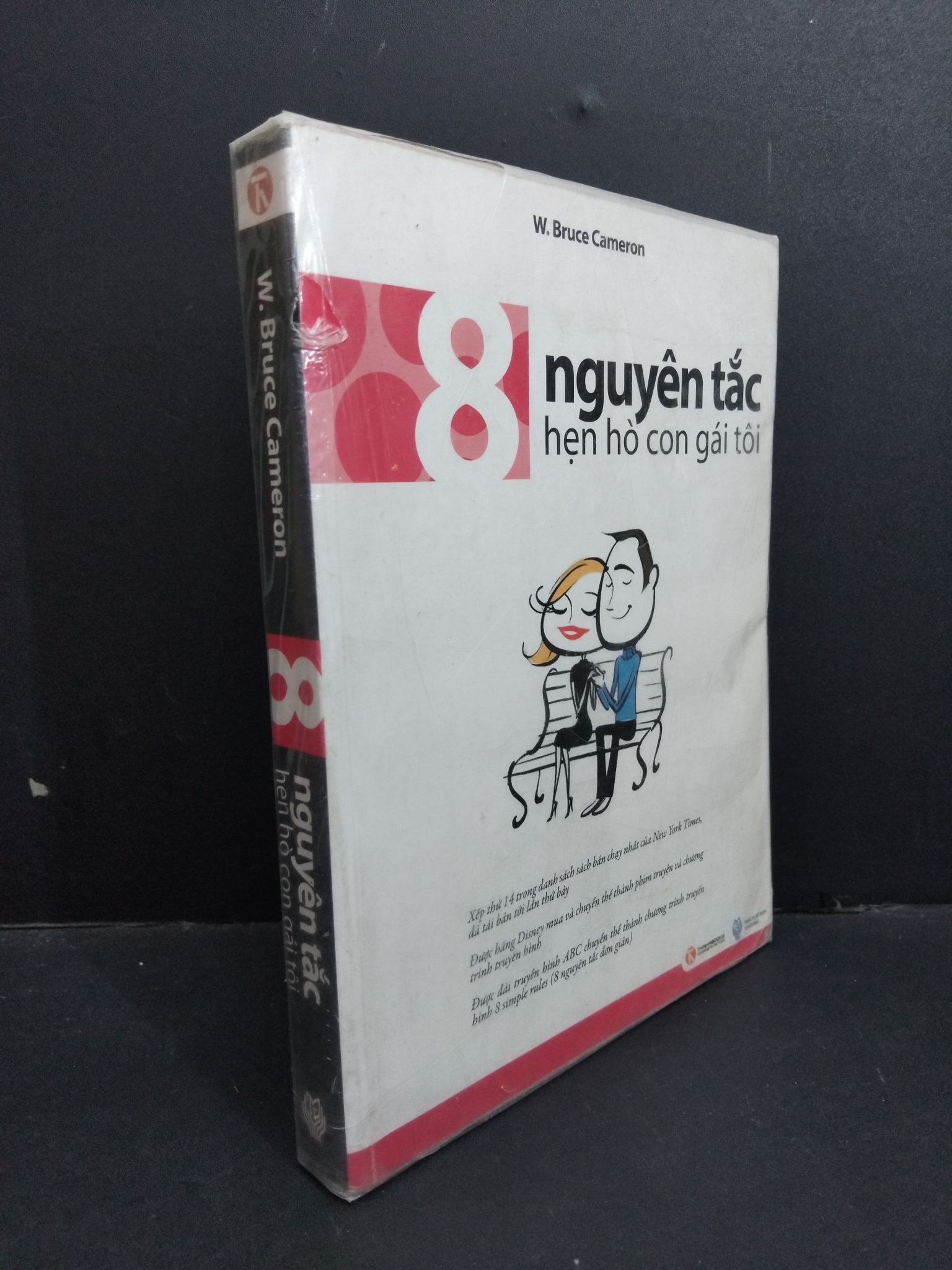 8 Nguyên tắc hẹn hò con gái tôi mới 80% bẩn bìa, ố, còn seal, tróc bìa nhẹ HCM2811 W.Bruce Cameron KỸ NĂNG (NSX)
