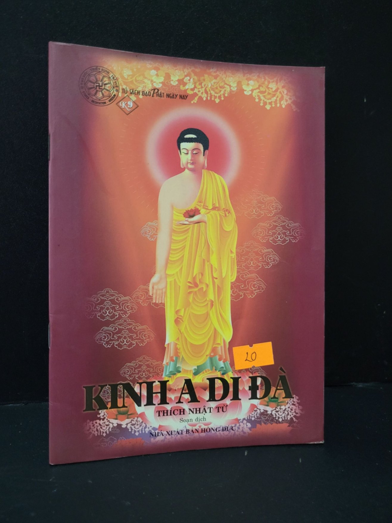 Kinh a di đà mới 90% bẩn nhẹ 2014 Thích Nhật Từ HCM1604 TÂM LINH - TÔN GIÁO - THIỀN (NSX)