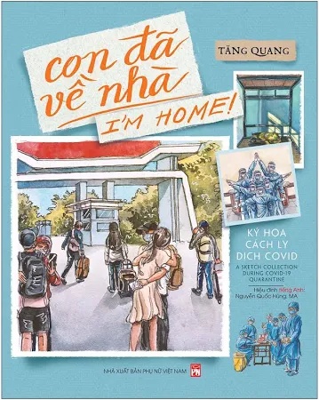 Con đã về nhà- Im home- ký họa cách ly dịch covid- Pnu,100 - Tăng Quang - 2020 - TÂM LÝ GIÁO DỤC