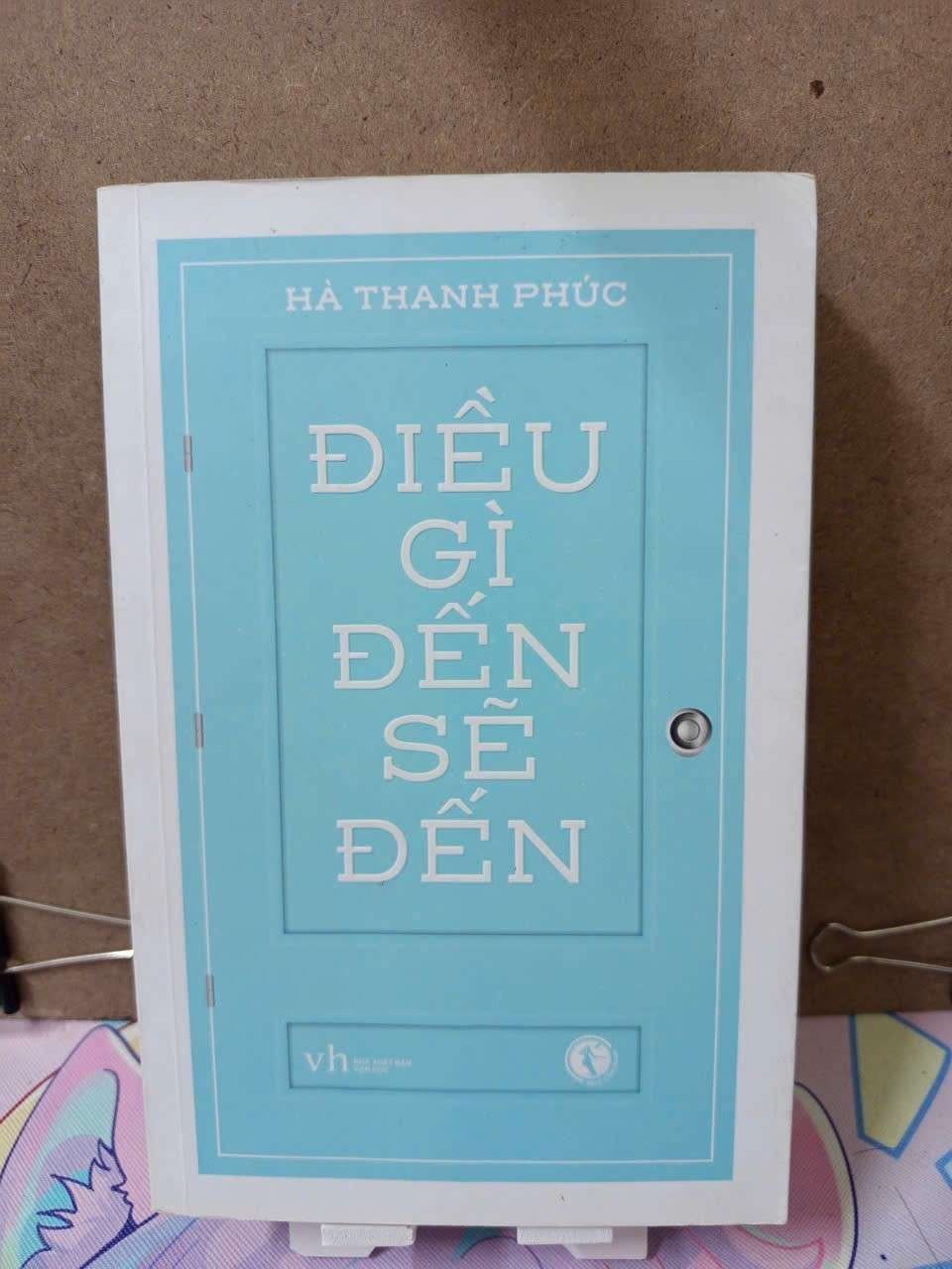 Điều gì đến sẽ đến - Hà Thanh Phúc Tản văn RUBO0810