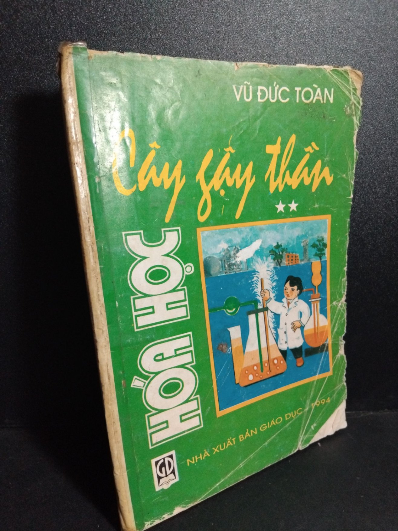 Cây gậy thần hóa học tập 2 mới 60% bẩn bìa, ố vàng, tróc bìa, tróc gáy 1994 HCM2101 Vũ Đức Toàn GIÁO KHOA (NSX)