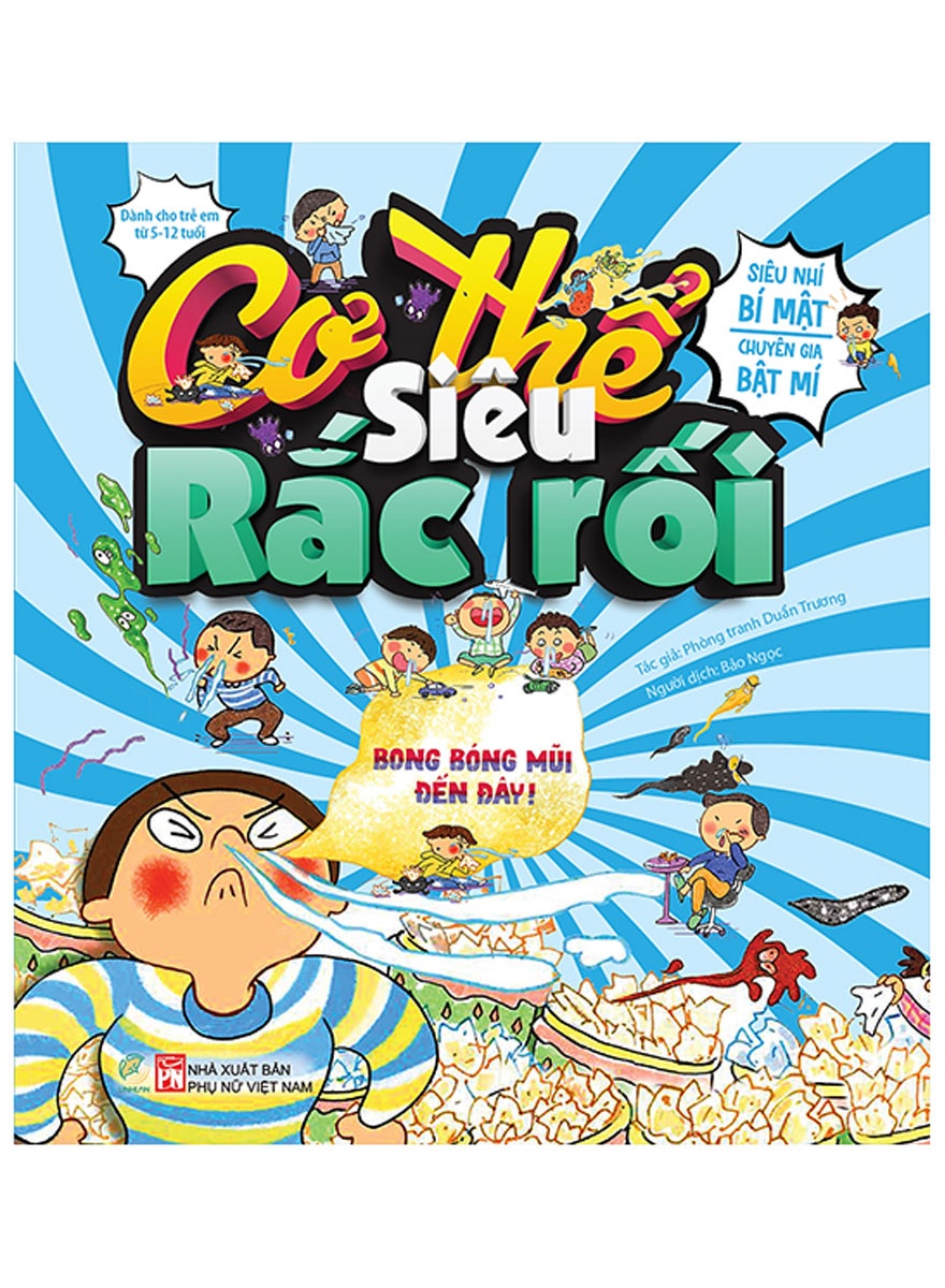 Cơ thế siêu rắc rối - Bong bóng mũi đến đây - - LINHLANBOOKS - Sách Mẹ và bé