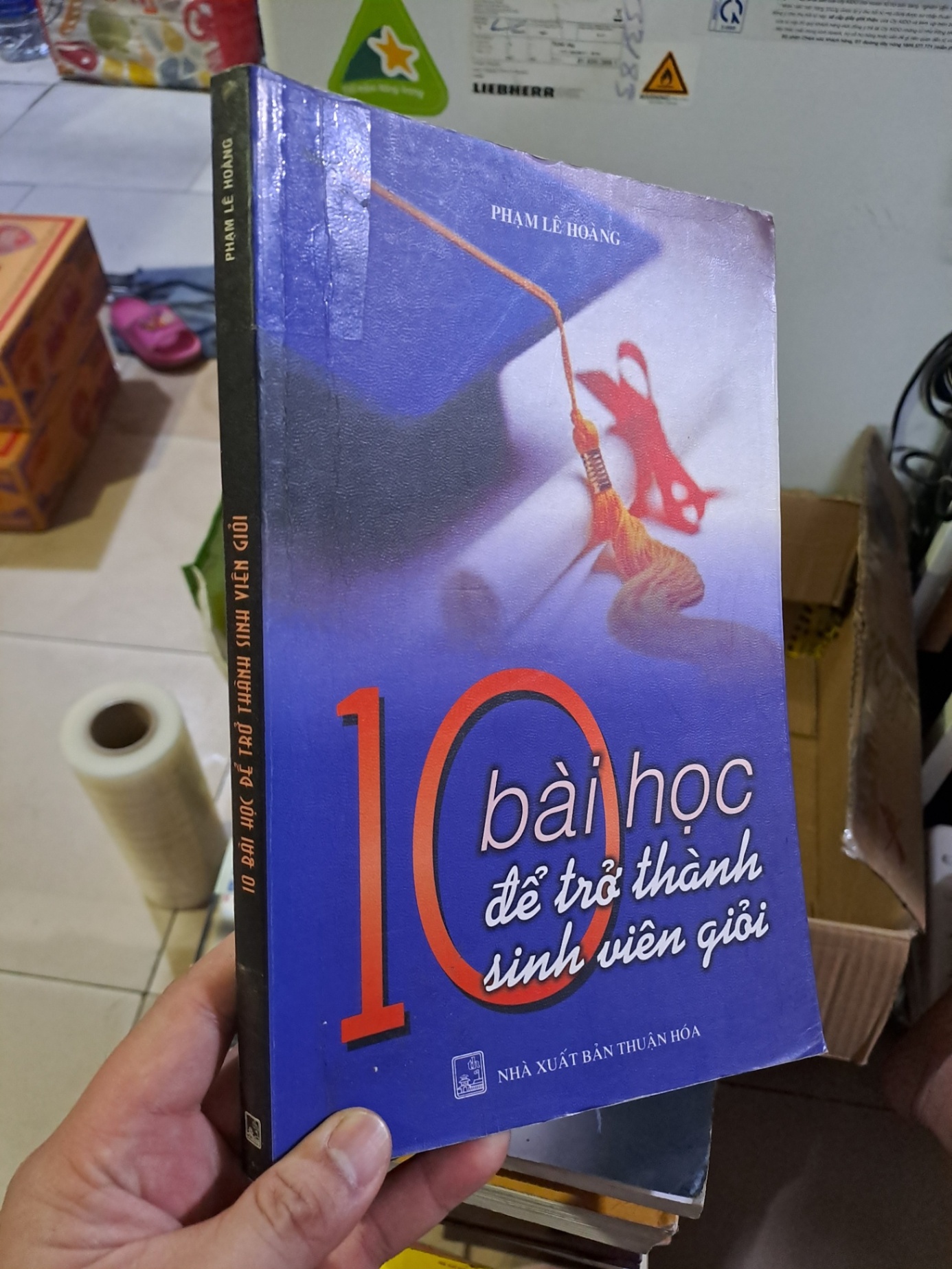 10 bài học để trở thành sinh viên giỏi mới 80% ố 2007 Phạm Lê Hoàng HCM0308 KỸ NĂNG (NSX)