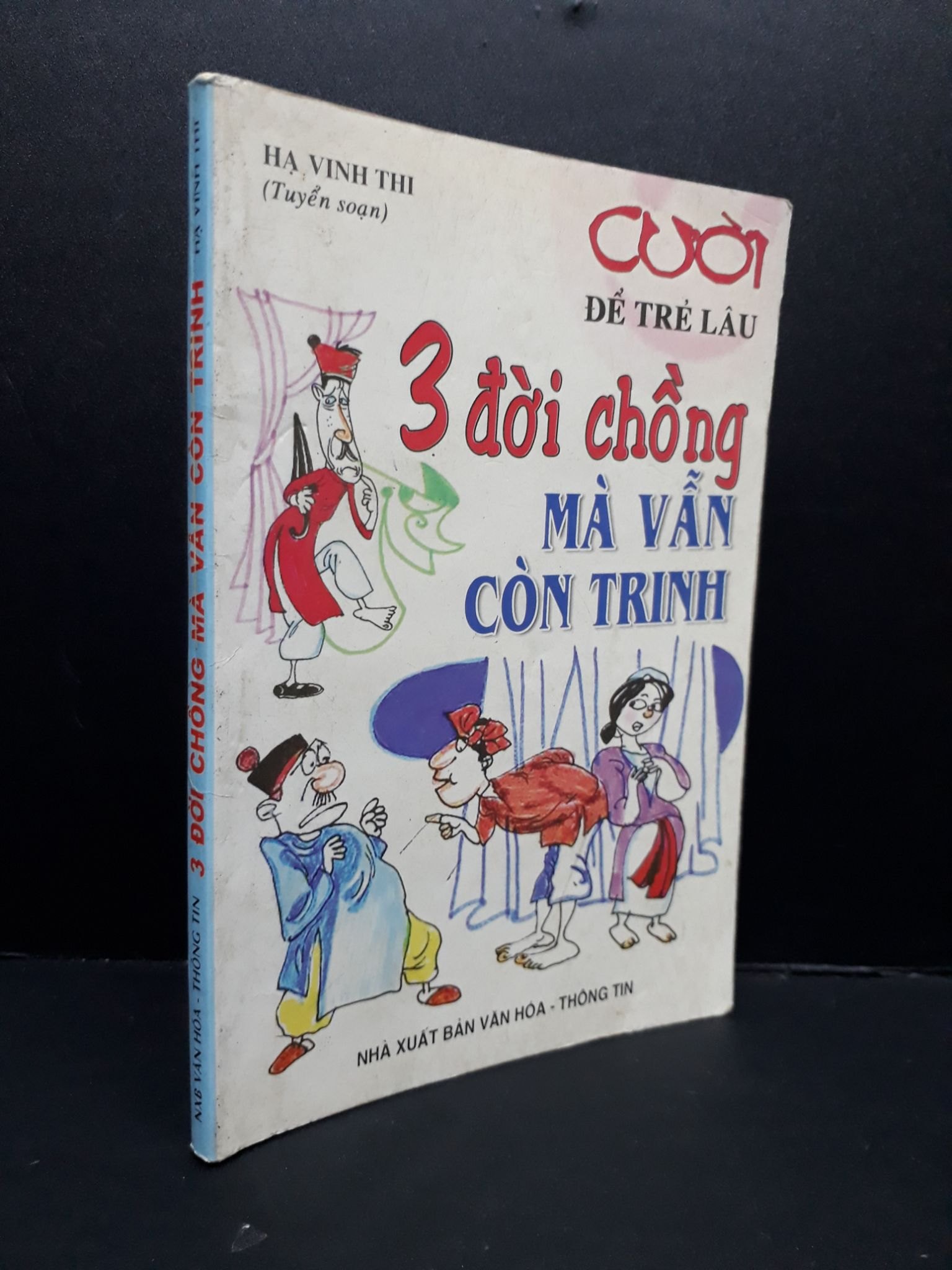 3 đời chồng mà vẫn còn trinh mới 70% ố bẩn 2010 HCM2809 Hạ Vinh Thi VĂN HỌC (NSX)