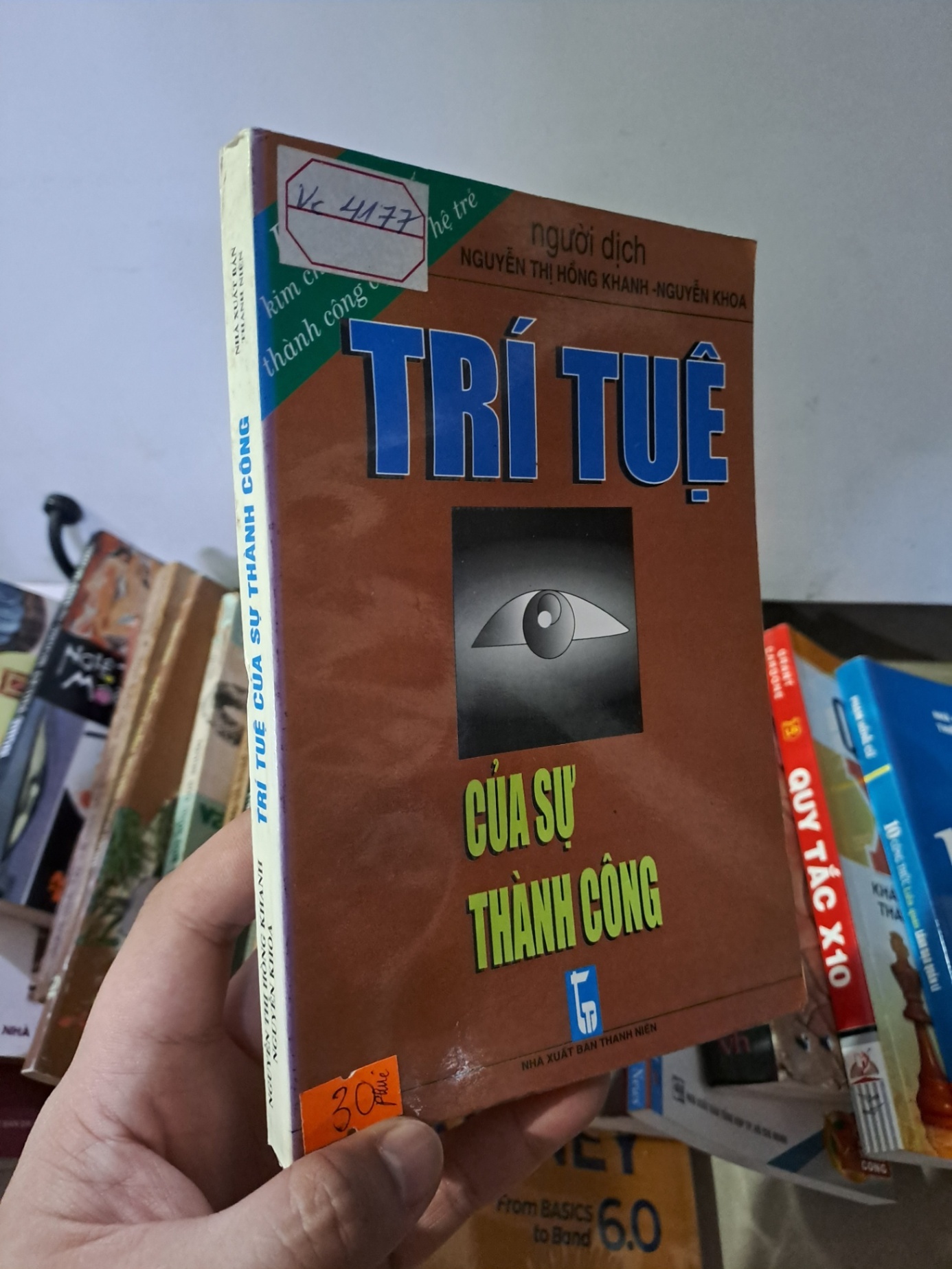 Trí tuệ của sự thành công mới 80% bạc màu gáy 2001 Nguyễn Thị Hồng Khanh HCM0308 KỸ NĂNG (NSX)