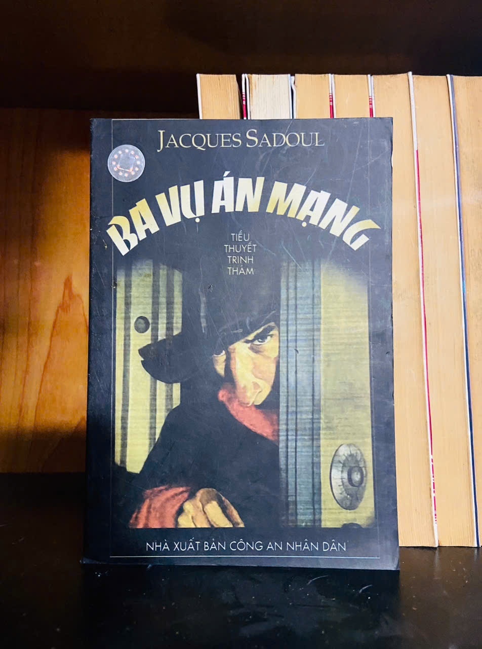 Ba vụ án mạng - Jacques Sadoul - VĂN HỌC - VAVO1211