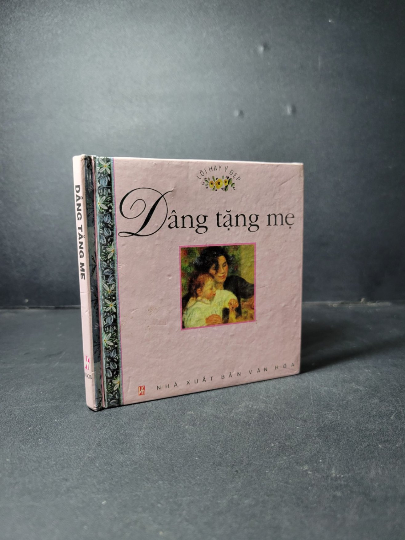 Dâng tặng mẹ (bìa cứng) mới 80% ố 1997 HCM1001 VĂN HỌC (NSX)