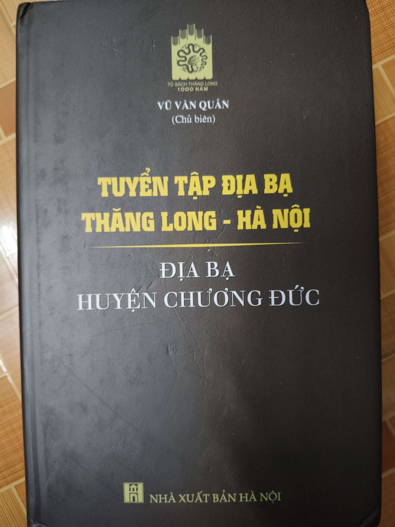 Địa bạ huyện chương đức  - 2019 - 1250 trang - LỊCH SỬ - CHÍNH TRỊ - TRIẾT HỌC - ANTQ2011-83
