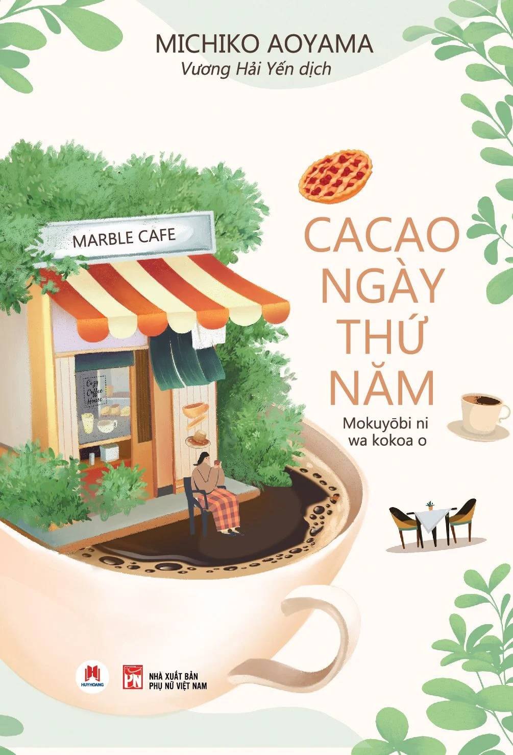 Cacao ngày thứ Năm Michiko Aoyama - Huy Hoàng Book VĂN HỌC