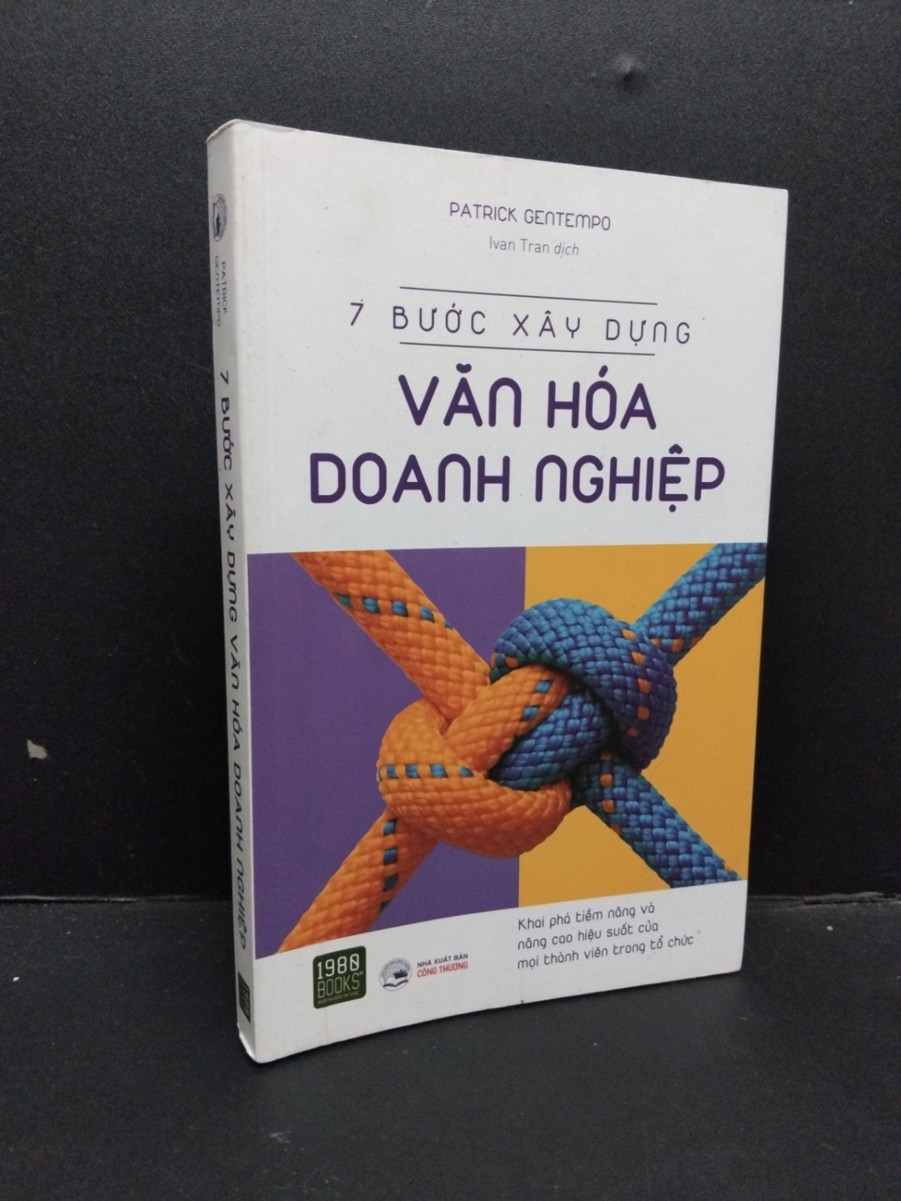 7 bước xây dựng văn hóa doanh nghiệp mới 80% bẩn dính mực nhẹ 2020 HCM1008 Patrick Gentempo MARKETING KINH DOANH (NSX)