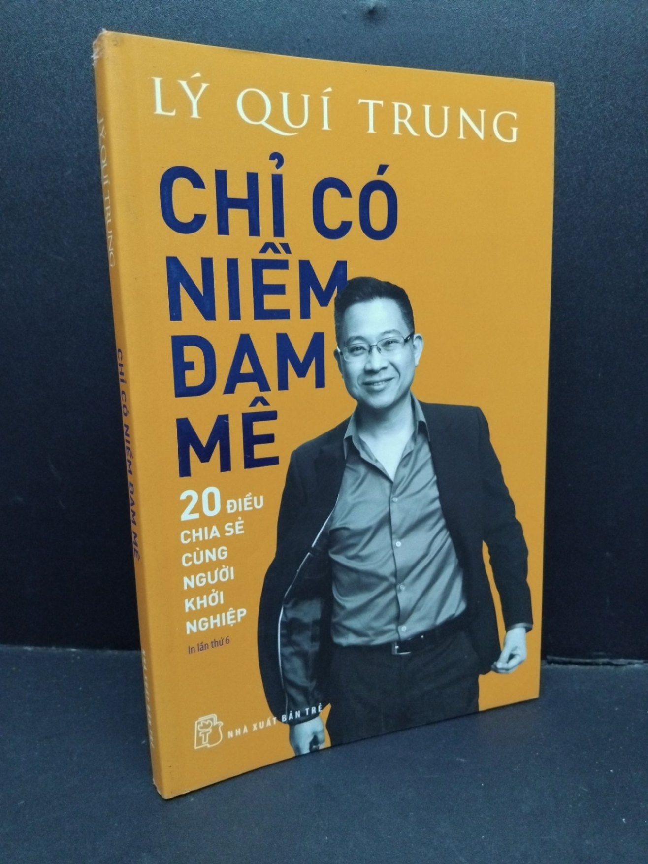 Chỉ có niềm đam mê mới 80% ố vàng 2018 HCM1410 Lý Quí Trung KỸ NĂNG (NSX)