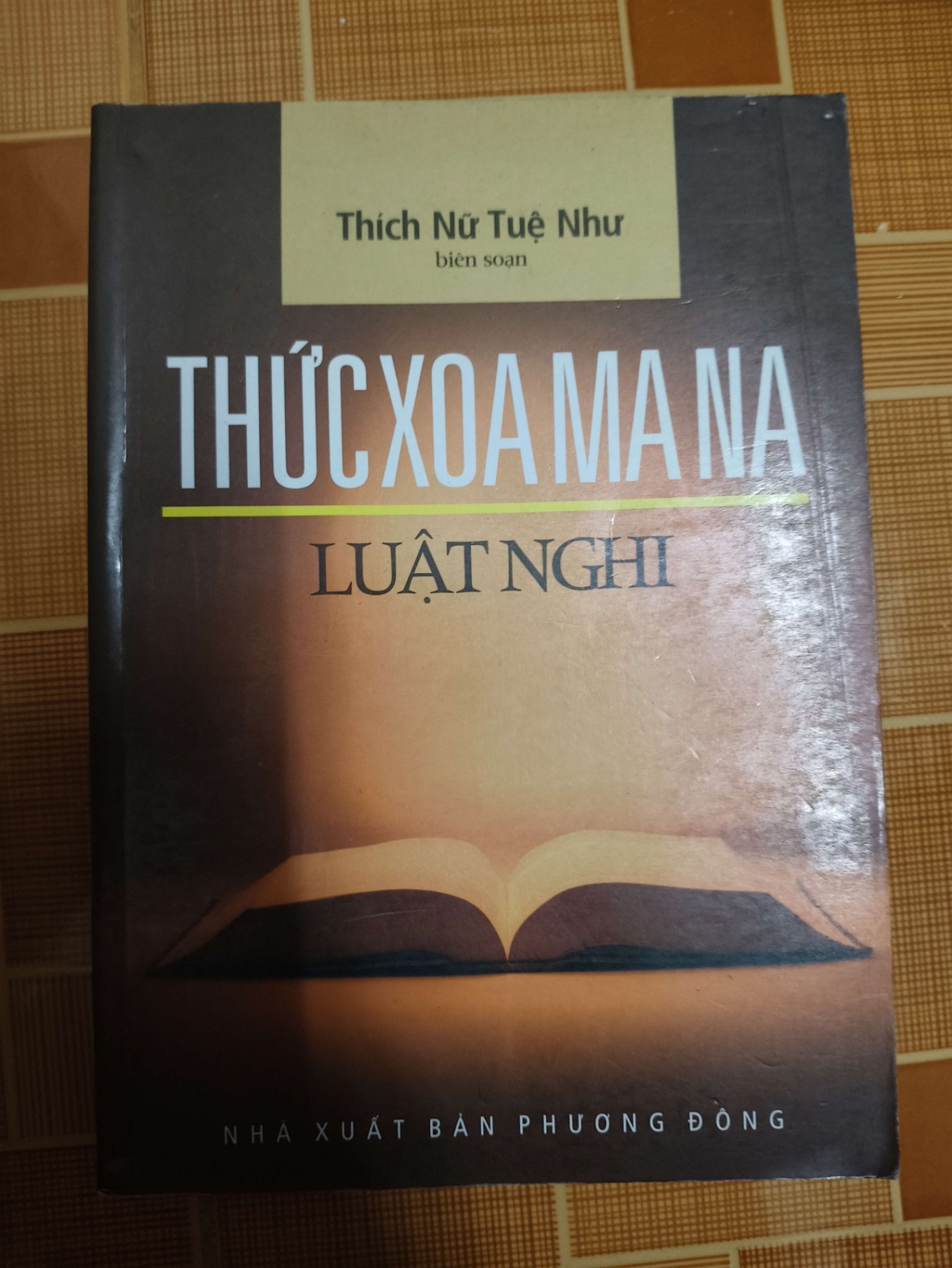 Thức Xóa ma na luật nghi - 2009 - 267 trang TÂM LINH - TÔN GIÁO - THIỀN ANTQ1301