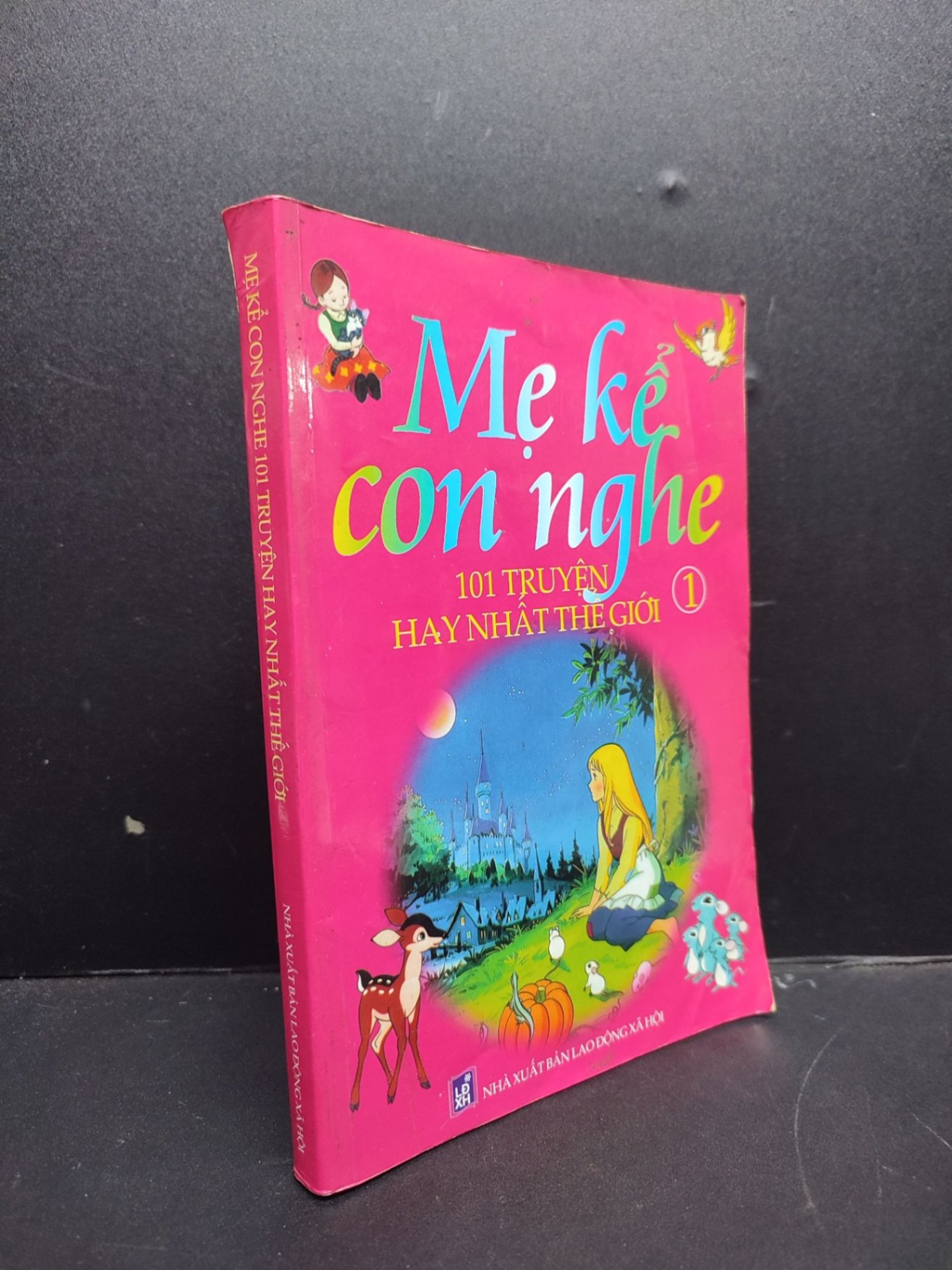 Mẹ Kể Con Nghe 101 Truyện Hay Nhất Thế Giới 1 mới 80% ố vàng 2008 HCM2606 Nguyễn Huy Cố - Nguyễn Văn Huy VĂN HỌC (NSX)
