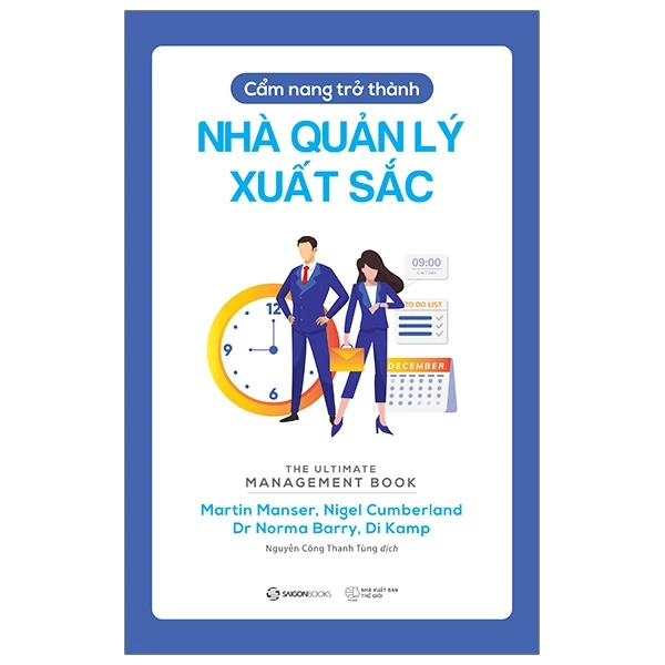 Cẩm nang trở thành nhà quản lý xuất sắc_140K - Di Kamp , Dr Norma Barry , Martin Manser , Nigel Cumberland - 2023 - Saigonbooks
