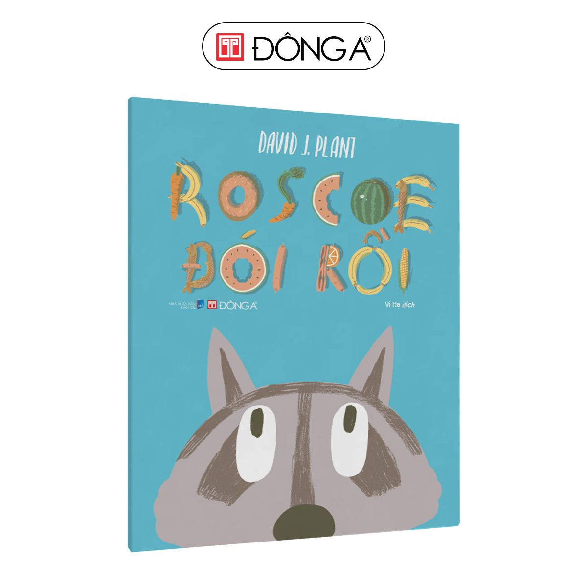 Roscoe đói rồi - Đông A, Sách thiếu nhi