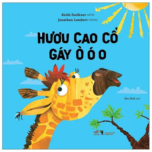 Hươu cao cổ gáy ò ó o - Keith Faulkner - Jonathan Lambert - 2025 - Sách lật tương tác