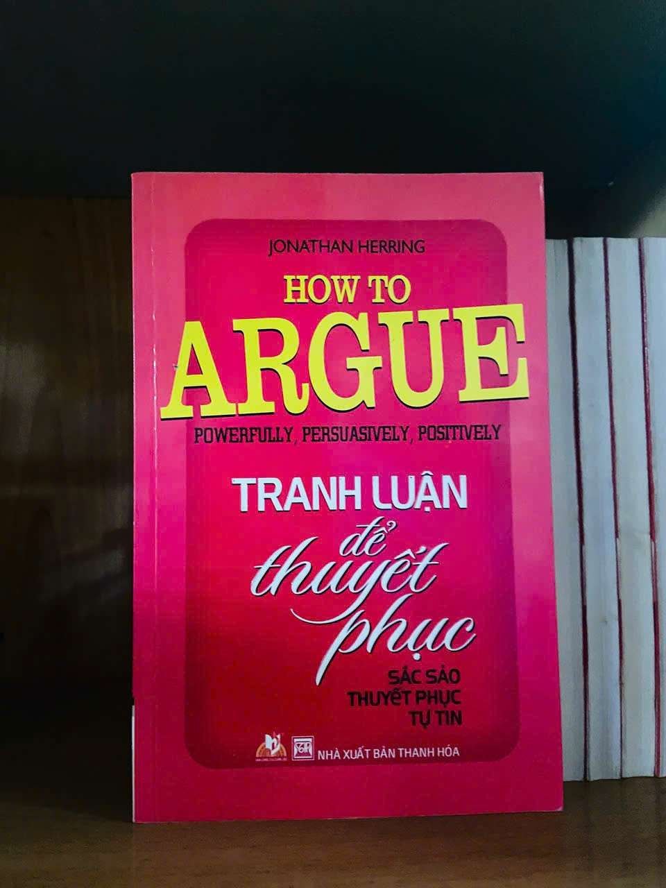Tranh luận để thuyết phục - Jonathan Herring KỸ NĂNG VAVO0810