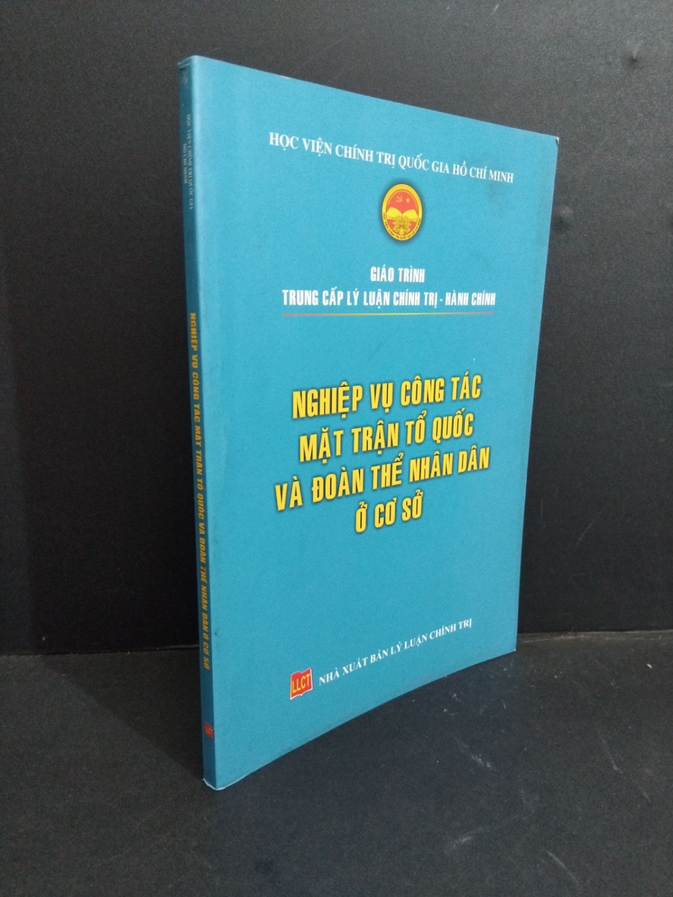 Nghiệp vụ công tác mật trận tổ quốc và đoàn thể nhân dân ở cơ sở mới 80% bẩn 2017 HCM2811 GIÁO TRÌNH, CHUYÊN MÔN (NSX)